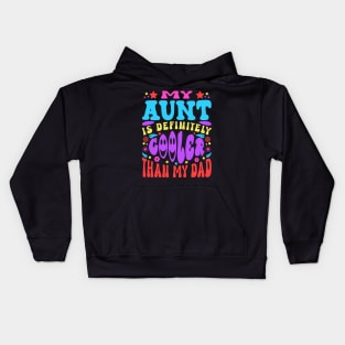 Aunt Cooler Than My Dad Funny Sarcastic Typography Kids Hoodie